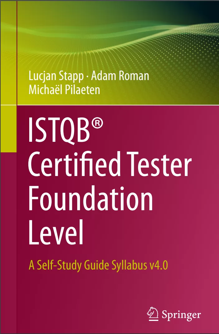 ISTQB® Certified Tester Foundation Level: A Self-Study Guide Syllabus v4.0